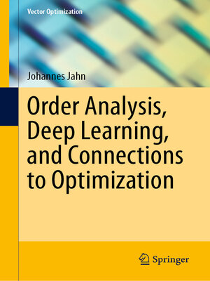 cover image of Order Analysis, Deep Learning, and Connections to Optimization